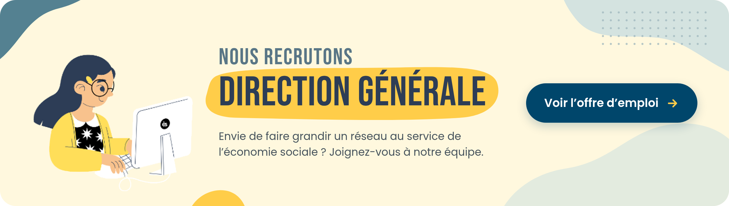 Nous recrutons à la direction générale. Voir l'offre d'emploi.